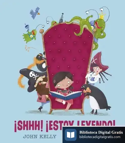 Descargar ¡Shhh! ¡Estoy Leyendo! de John Kelly
