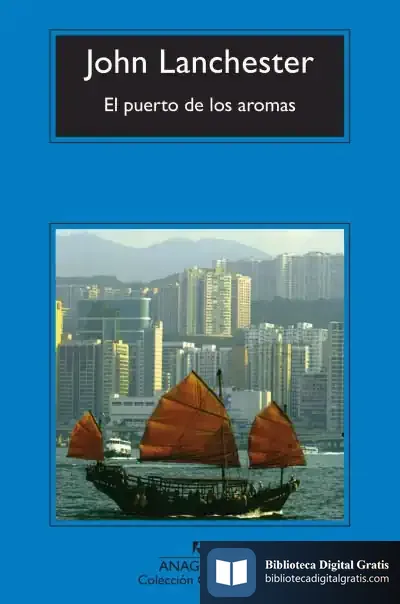 Descargar El Puerto De Los Aromas de John Lanchester