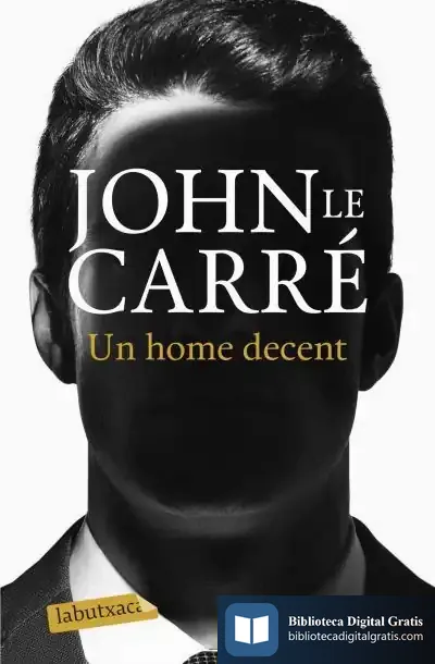 Descargar Un Home Decent de John Le Carré