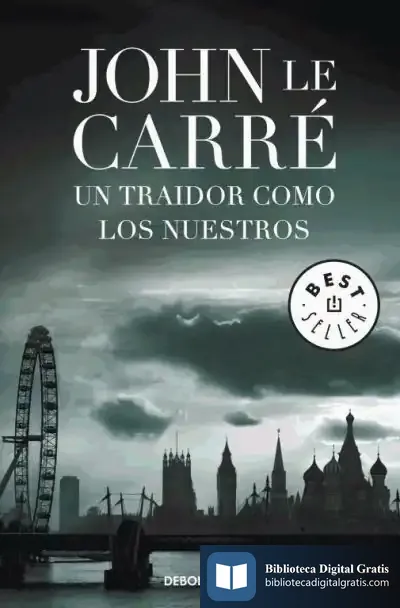 Descargar Un Traidor Como Los Nuestros de John Le Carré