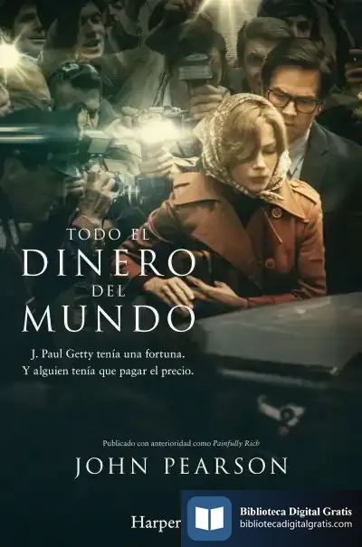 Descargar Todo El Dinero Del Mundo de John Pearson