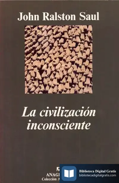 Descargar La Civilización Inconsciente de Gabriel Andrade Campo-redondo