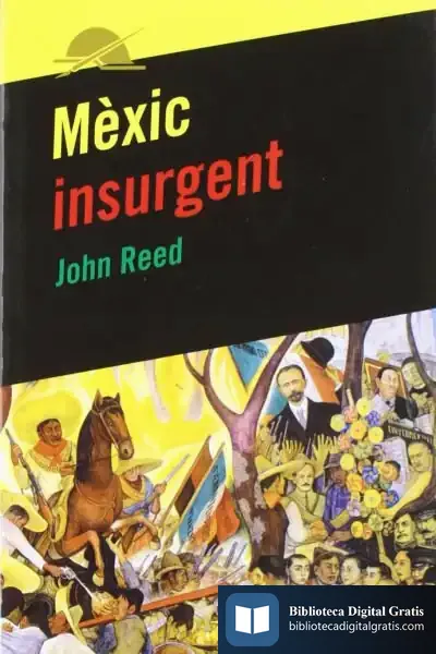 Descargar Mèxic Insurgent de John Reed