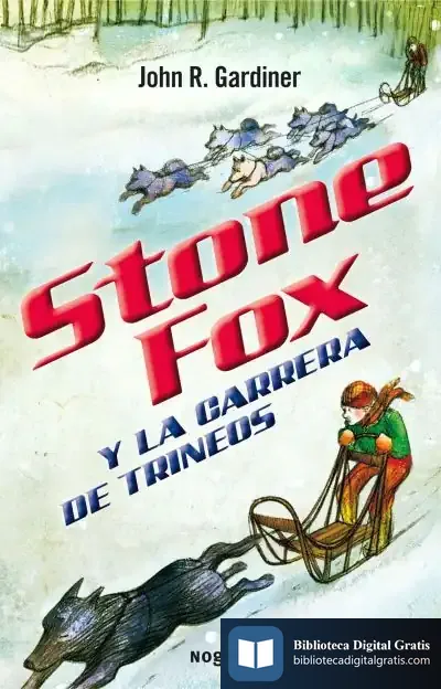 Descargar Stone Fox Y La Carrera De Trineos de José Luis Ferrando Lada