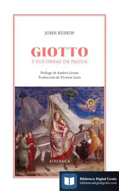 Descargar Giotto Y Sus Obras De Padua de John Ruskin