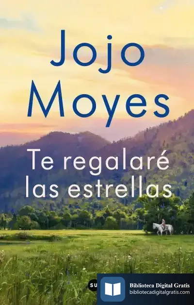Descargar Te Regalaré Las Estrellas de Jojo Moyes