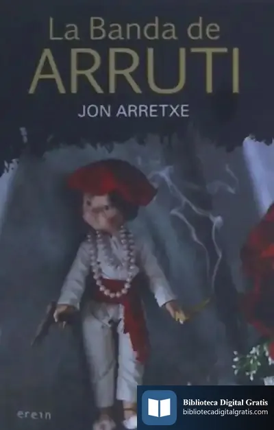 Descargar La Banda De Arruti de Jon Arretxe