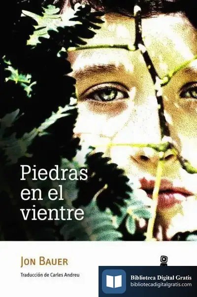 Descargar Piedras En El Vientre de Jon Bauer