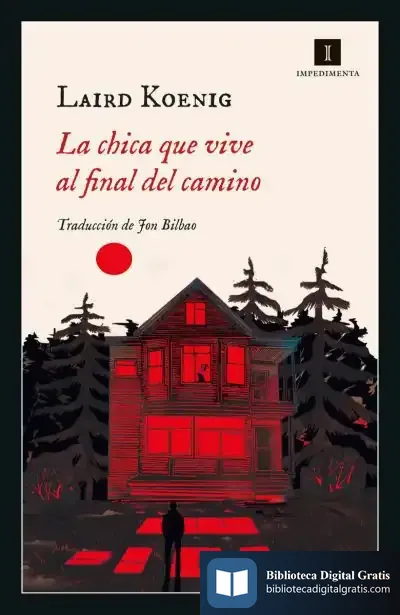 Descargar La Chica Que Vive Al Final Del Camino de Jon Bilbao