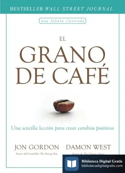 Descargar El Grano De Café de Jon Gordon