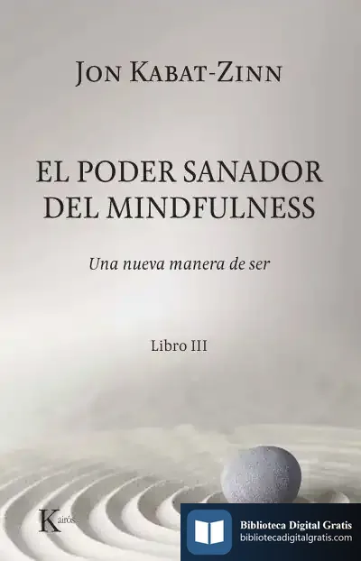 Descargar El Poder Sanador Del Mindfulness de Jon Kabat-zinn