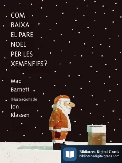 Descargar Com Baixa El Pare Noel Per Les Xemeneies?