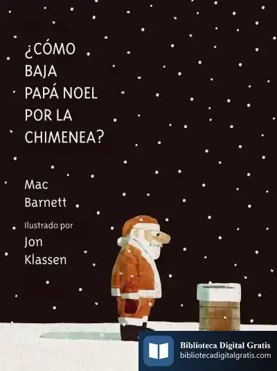 Descargar ¿Cómo Baja Papá Noel Por La Chimenea?