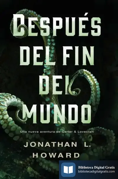 Descargar Después Del Fin Del Mundo de Jonathan L. Howard