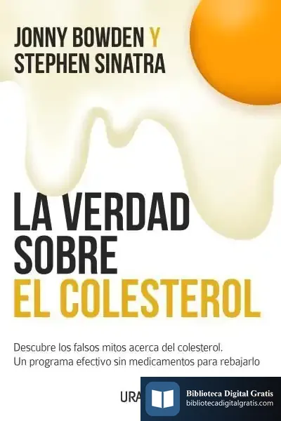 Descargar La Verdad Sobre El Colesterol de Jonny Bowden