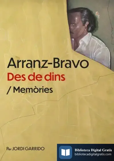 Descargar Arranz-Bravo: Des De Dins de Jordi Garrido
