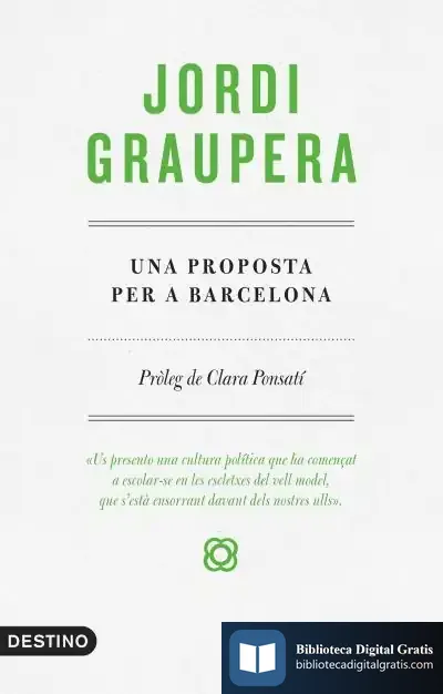 Descargar Una Proposta Per A Barcelona de Jordi Graupera