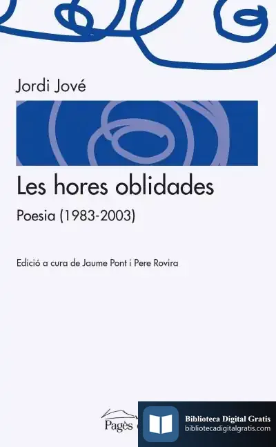 Descargar Les Hores Oblidades de Jordi Jové