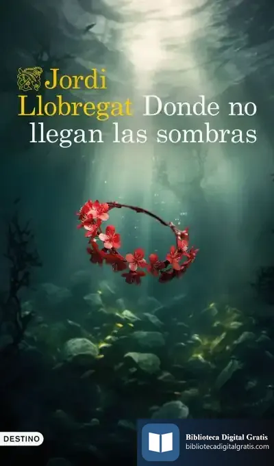 Descargar Donde No Llegan Las Sombras de Jordi Llobregat
