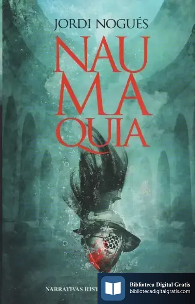 Descargar Naumaquia de Jordi Nogués Aymerich
