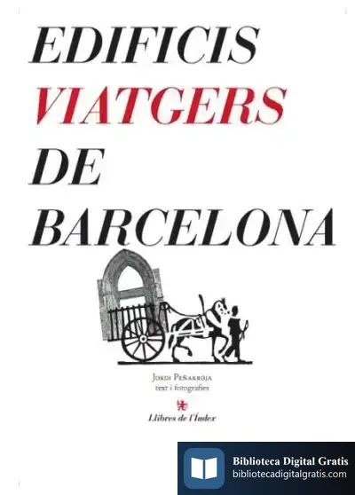 Descargar Edificis Viatgers De Barcelona de Josep A. Fluixà