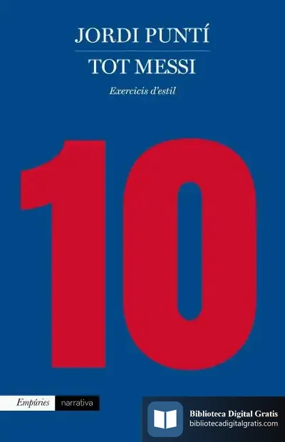 Descargar Tot Messi de Jordi Puntí