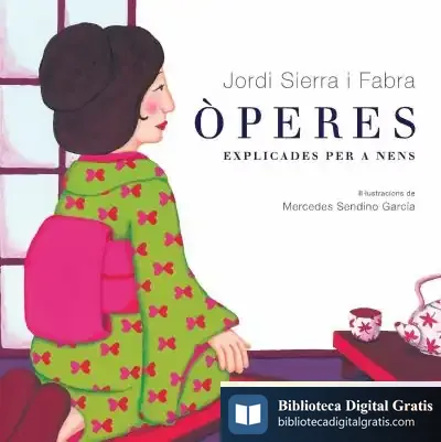 Descargar Òperes Explicades Per A Nens de Jordi Sierra I Fabra