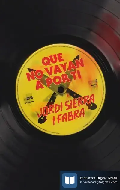 Descargar Que No Vayan A Por Ti de Jordi Sierra I Fabra