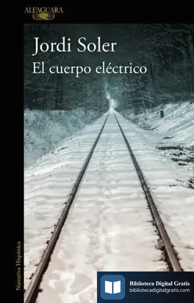 Descargar El Cuerpo Eléctrico de Jordi Soler