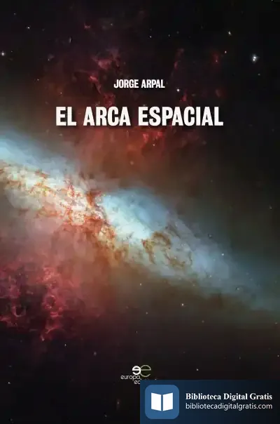 Descargar El Arca Espacial de Jorge Arpal