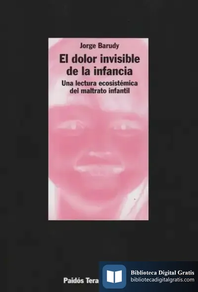 Descargar El Dolor Invisible De La Infancia de Ángel Muñoz López