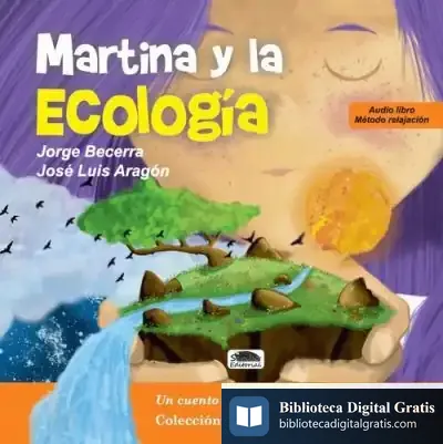 Descargar Martina Y La Ecología de Jorge Becerra Arias