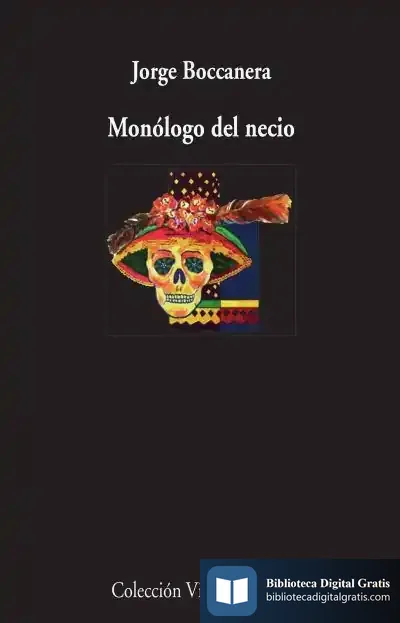 Descargar Monólogo Del Necio de Jorge Boccanera
