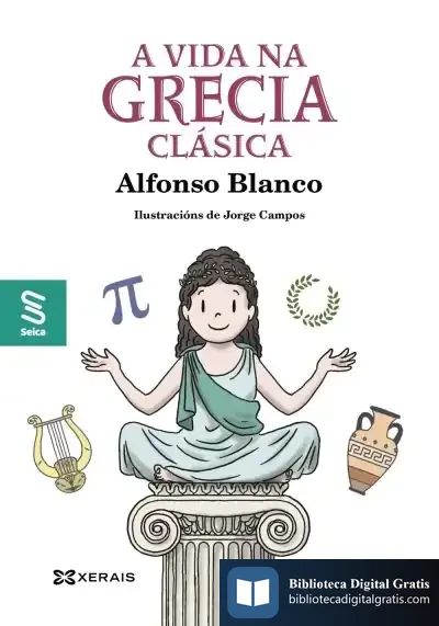 Descargar A Vida Na Grecia Clásica de Jorge Campos