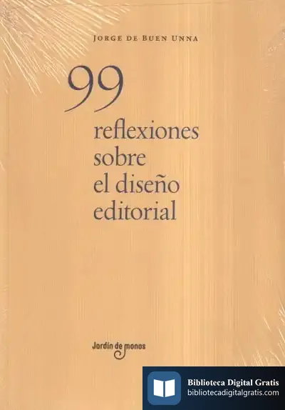 Descargar 99 Reflexiones Sobre El Diseño Editorial de Jorge de Buen Unna