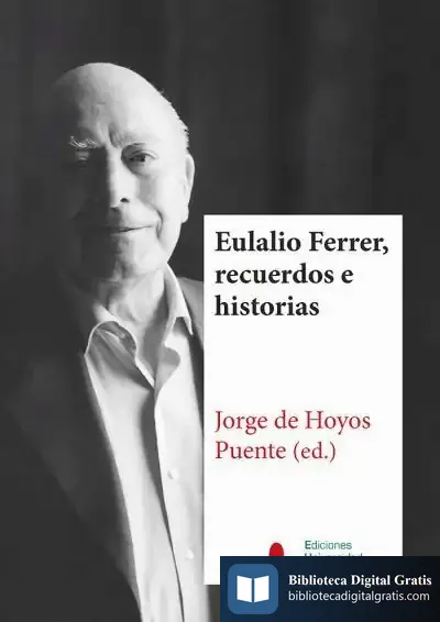 Descargar Eulalio Ferrer, Recuerdos E Historias de Varios Autores