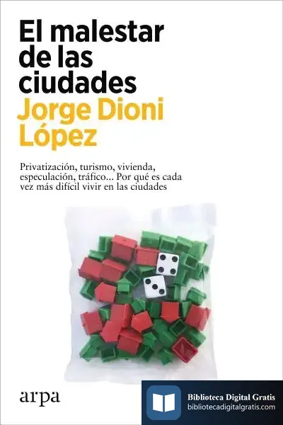 Descargar El Malestar De Las Ciudades de Jorge Dioni López