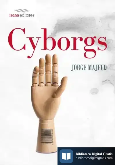 Descargar Cyborgs de Jorge Majfud