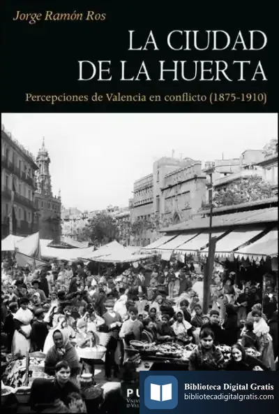 Descargar La Ciudad De La Huerta de Jorge Ramón Ros