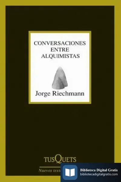 Descargar Conversaciones Entre Alquimistas de Jorge Riechmann