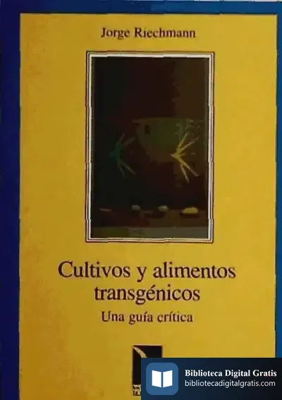 Descargar Cultivos Y Alimentos Transgénicos de Jorge Riechmann