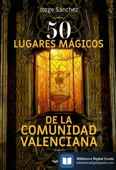 Descargar 50 Lugares Mágicos De La Comunidad Valenciana