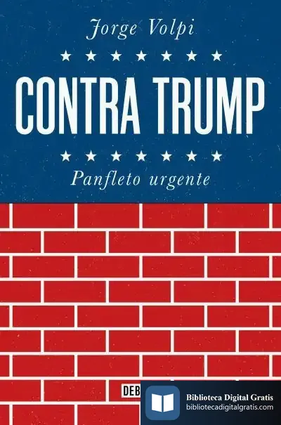 Descargar Contra Trump de Jorge Volpi