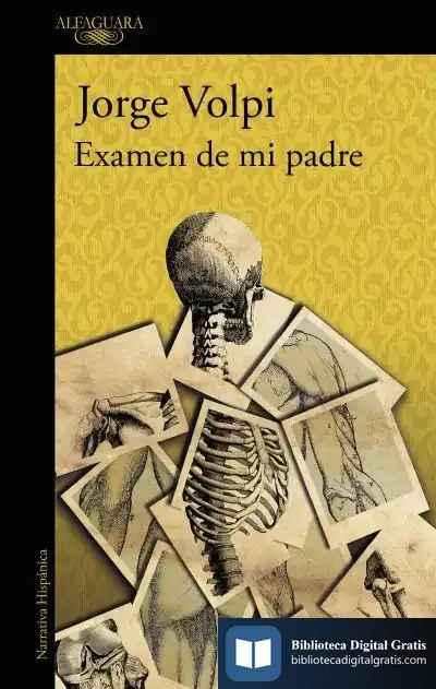 Descargar Examen De Mi Padre de Jorge Volpi