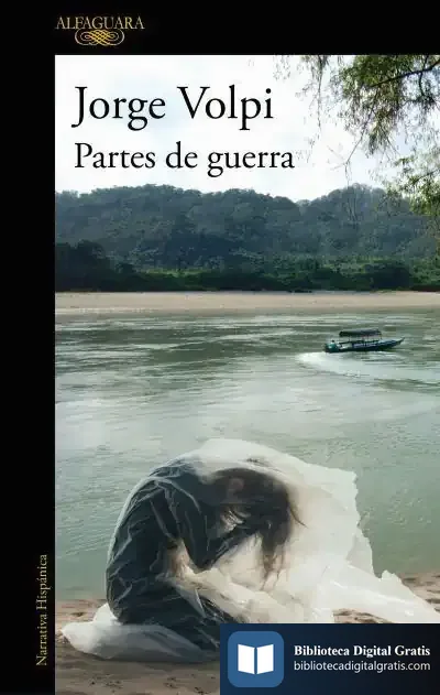Descargar Partes De Guerra de Jorge Volpi