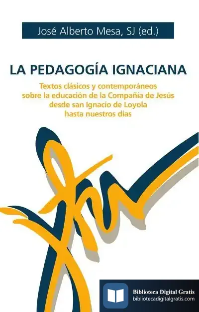 Descargar La Pedagogia Ignaciana