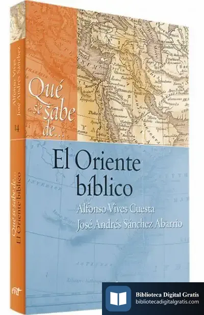 Descargar Qué Se Sabe De... El Oriente Bíblico