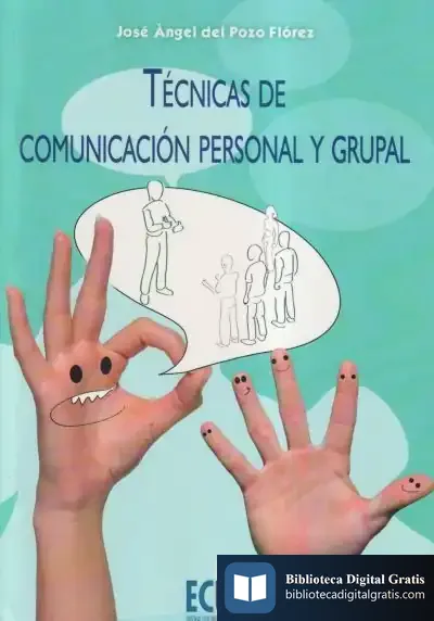 Descargar Técnicas De Comunicación Personal Y Grupal