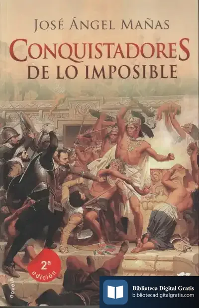 Descargar Conquistadores De Lo Imposible de José Ángel Mañas