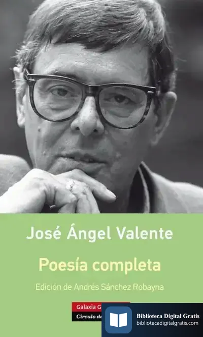 Descargar Poesía Completa- Valente de José Ángel Valente